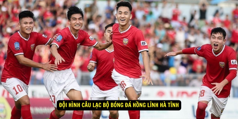 Doi hinh Cau lac bo bong da Hong Linh Ha Tinh