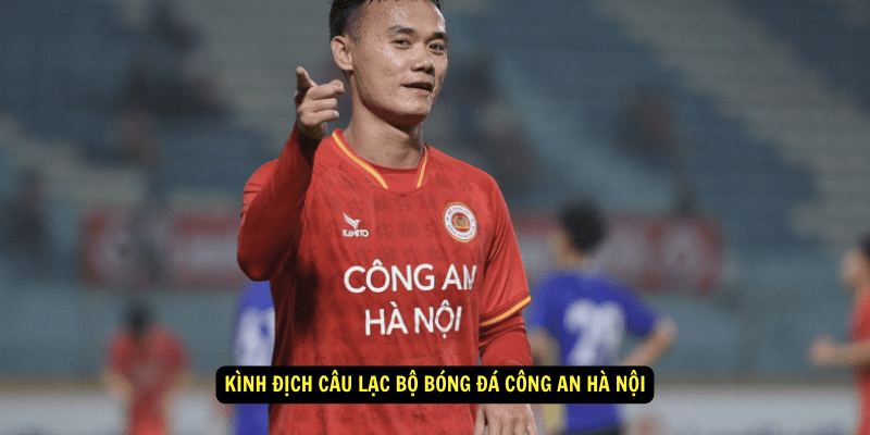 Kinh dich Cau Lac Bo Bong Da Cong An Ha Noi 1