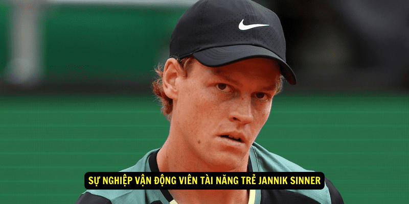 Su nghiep Van Dong Vien Tai Nang Tre Jannik Sinner