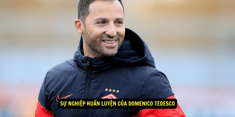 Sự nghiệp huấn luyện của Domenico Tedesco