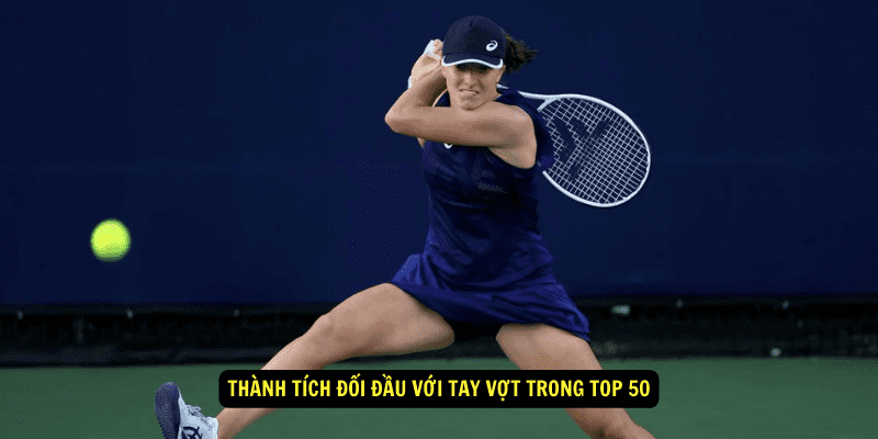 Thanh tich doi dau voi tay vot trong top 50