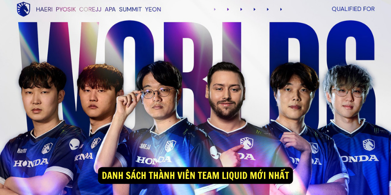 Danh sach thanh vien Team Liquid moi nhat