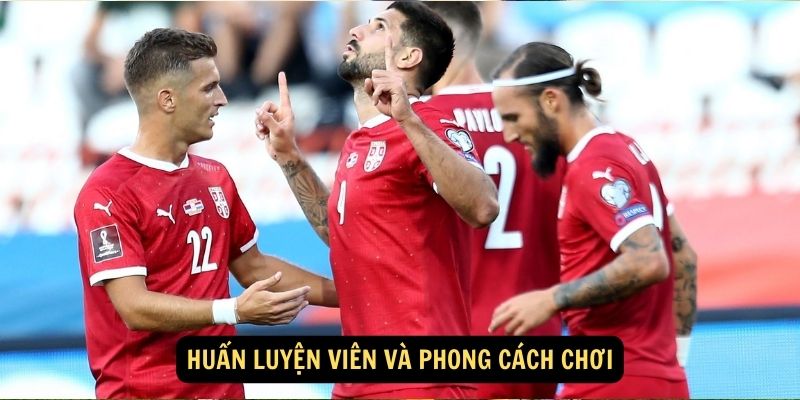 Huấn Luyện Viên Và Phong Cách Chơi