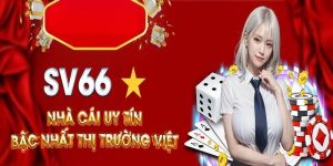 Nha cai SV66 voi qua trinh hinh thanh phat trien 1