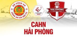 Nhan dinh bong da CAHN vs Hai Phong