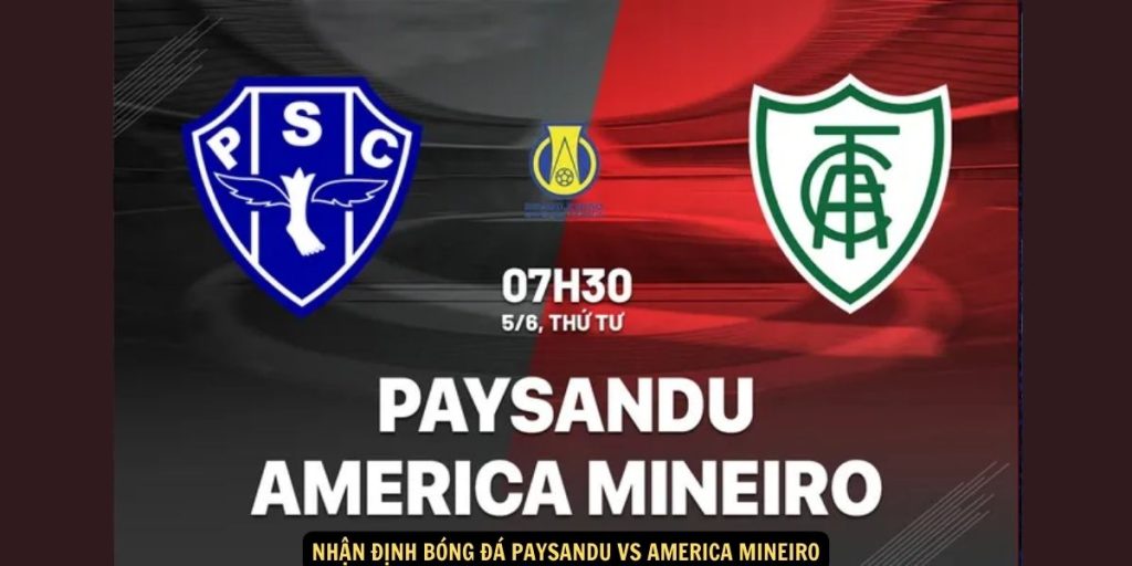 Nhận định bóng đá Paysandu vs America Mineiro