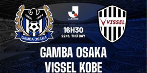 Nhan dinh hiep 1 Gamba Osaka vs Vissel Kobe