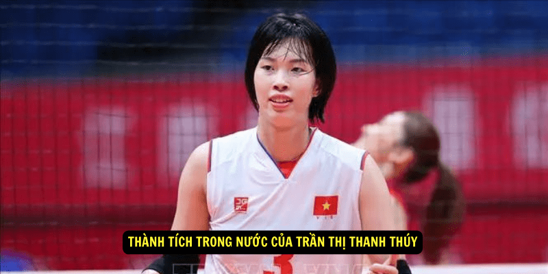 Thanh Tich Trong Nuoc cua Tran Thi Thanh Thuy