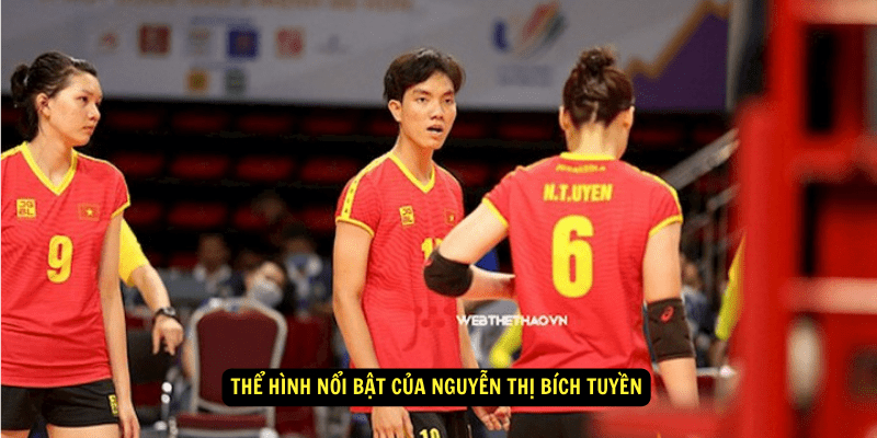 The Hinh Noi Bat cua Nguyen Thi Bich Tuyen