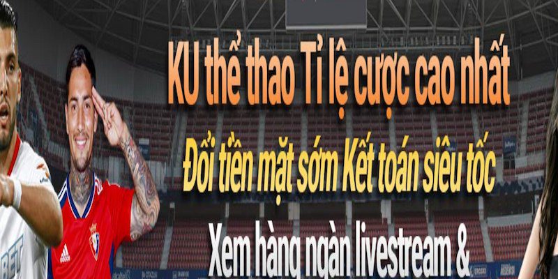 Sảnh cược được yêu thích tại nhà cái Kubet88