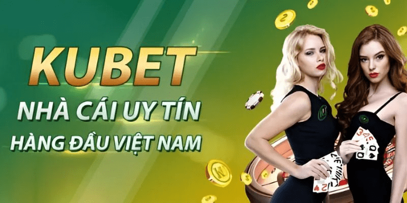 Đặc trưng nổi bật làm nên thương hiệu Kubet