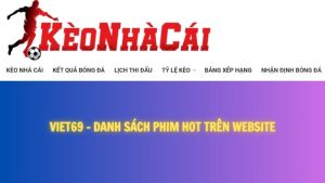 Viet69 Danh sach phim hot tren website