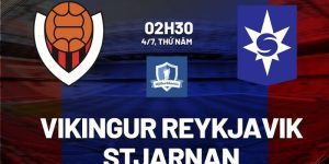 nhan dinh vikingur reykjavik vs stjarnan 2h30 ngay 4 7